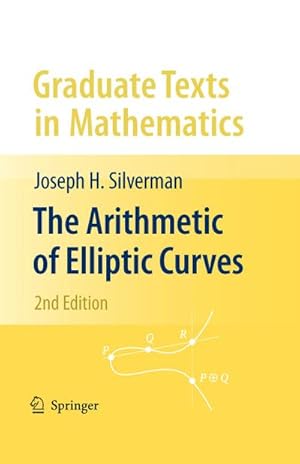 Bild des Verkufers fr The Arithmetic of Elliptic Curves zum Verkauf von BuchWeltWeit Ludwig Meier e.K.