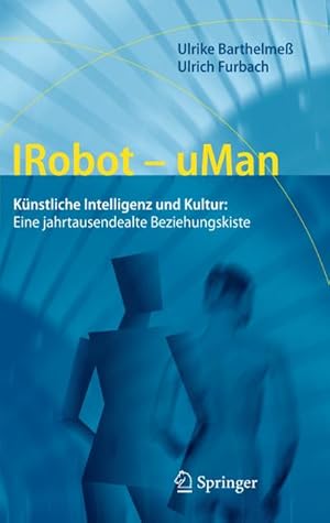 Immagine del venditore per IRobot - uMan venduto da BuchWeltWeit Ludwig Meier e.K.