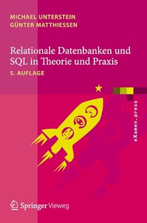 Bild des Verkufers fr Relationale Datenbanken und SQL in Theorie und Praxis zum Verkauf von BuchWeltWeit Ludwig Meier e.K.