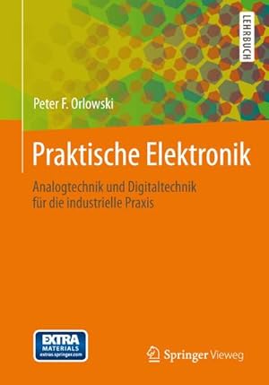 Imagen del vendedor de Praktische Elektronik a la venta por BuchWeltWeit Ludwig Meier e.K.