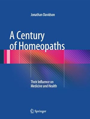 Seller image for A Century of Homeopaths for sale by BuchWeltWeit Ludwig Meier e.K.
