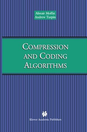 Image du vendeur pour Compression and Coding Algorithms mis en vente par BuchWeltWeit Ludwig Meier e.K.