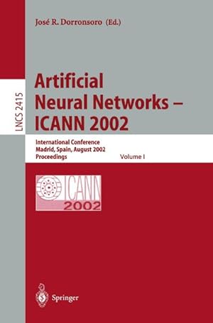 Seller image for Artificial Neural Networks  ICANN 2002 for sale by BuchWeltWeit Ludwig Meier e.K.