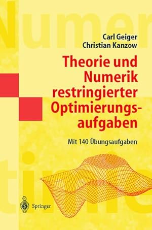 Bild des Verkufers fr Theorie und Numerik restringierter Optimierungsaufgaben zum Verkauf von BuchWeltWeit Ludwig Meier e.K.