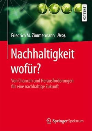 Immagine del venditore per Nachhaltigkeit wofr? venduto da BuchWeltWeit Ludwig Meier e.K.