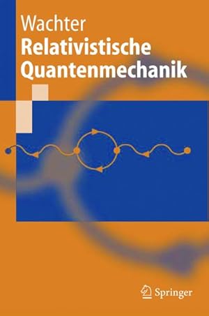 Seller image for Relativistische Quantenmechanik for sale by BuchWeltWeit Ludwig Meier e.K.