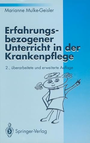 Bild des Verkufers fr Erfahrungsbezogener Unterricht in der Krankenpflege zum Verkauf von BuchWeltWeit Ludwig Meier e.K.