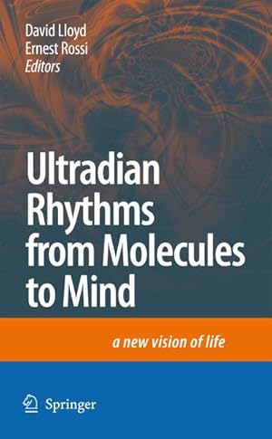 Image du vendeur pour Ultradian Rhythms from Molecules to Mind mis en vente par BuchWeltWeit Ludwig Meier e.K.