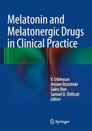 Seller image for Melatonin and Melatonergic Drugs in Clinical Practice for sale by BuchWeltWeit Ludwig Meier e.K.