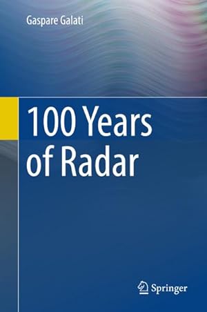 Immagine del venditore per 100 Years of Radar venduto da BuchWeltWeit Ludwig Meier e.K.