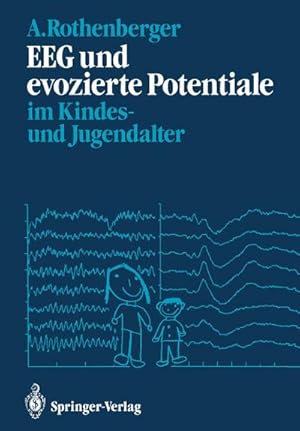 Bild des Verkufers fr EEG und evozierte Potentiale im Kindes- und Jugendalter zum Verkauf von BuchWeltWeit Ludwig Meier e.K.