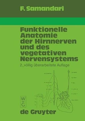 Seller image for Funktionelle Anatomie der Hirnnerven und des vegetativen Nervensystems fr Mediziner und Zahnmediziner for sale by BuchWeltWeit Ludwig Meier e.K.