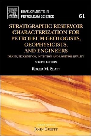Seller image for Stratigraphic Reservoir Characterization for Petroleum Geologists, Geophysicists, and Engineers for sale by BuchWeltWeit Ludwig Meier e.K.