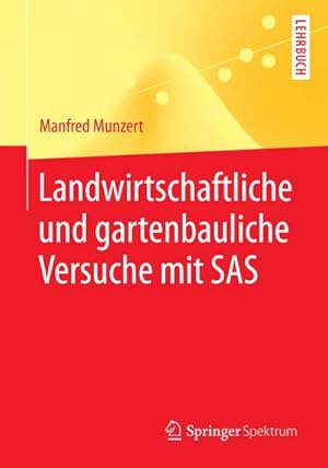 Imagen del vendedor de Landwirtschaftliche und gartenbauliche Versuche mit SAS a la venta por BuchWeltWeit Ludwig Meier e.K.