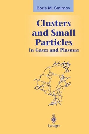 Image du vendeur pour Clusters and Small Particles mis en vente par BuchWeltWeit Ludwig Meier e.K.