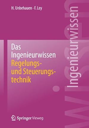 Image du vendeur pour Das Ingenieurwissen: Regelungs- und Steuerungstechnik mis en vente par BuchWeltWeit Ludwig Meier e.K.