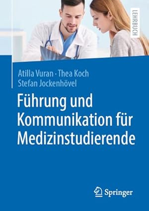Image du vendeur pour Fhrung und Kommunikation fr Medizinstudierende mis en vente par BuchWeltWeit Ludwig Meier e.K.