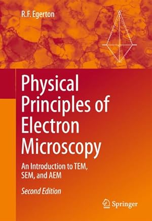 Imagen del vendedor de Physical Principles of Electron Microscopy a la venta por BuchWeltWeit Ludwig Meier e.K.