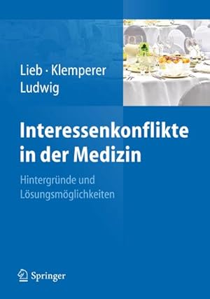 Imagen del vendedor de Interessenkonflikte in der Medizin a la venta por BuchWeltWeit Ludwig Meier e.K.