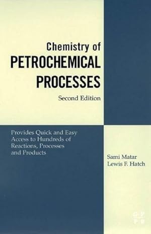 Bild des Verkufers fr Chemistry of Petrochemical Processes zum Verkauf von BuchWeltWeit Ludwig Meier e.K.