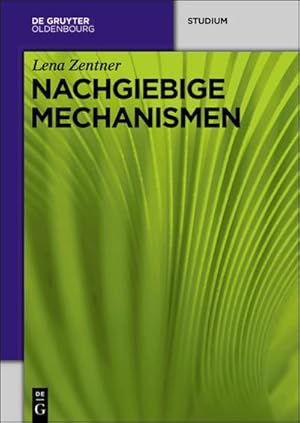 Image du vendeur pour Nachgiebige Mechanismen mis en vente par BuchWeltWeit Ludwig Meier e.K.