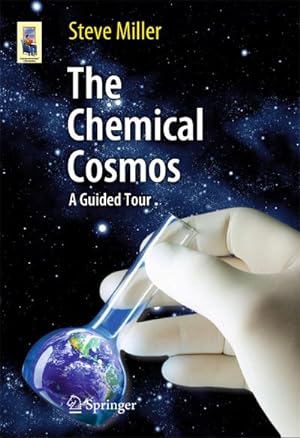 Imagen del vendedor de The Chemical Cosmos a la venta por BuchWeltWeit Ludwig Meier e.K.