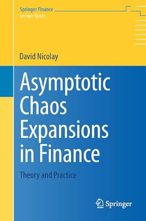 Immagine del venditore per Asymptotic Chaos Expansions in Finance venduto da BuchWeltWeit Ludwig Meier e.K.