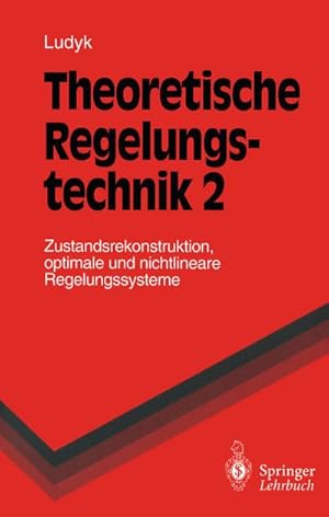 Seller image for Theoretische Regelungstechnik 2 for sale by BuchWeltWeit Ludwig Meier e.K.