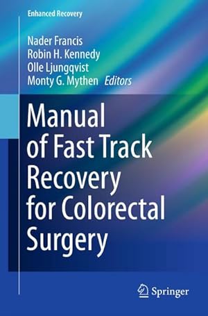 Imagen del vendedor de Manual of Fast Track Recovery for Colorectal Surgery a la venta por BuchWeltWeit Ludwig Meier e.K.