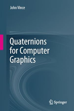 Bild des Verkufers fr Quaternions for Computer Graphics zum Verkauf von BuchWeltWeit Ludwig Meier e.K.