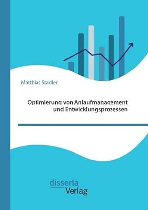 Seller image for Optimierung von Anlaufmanagement und Entwicklungsprozessen for sale by BuchWeltWeit Ludwig Meier e.K.