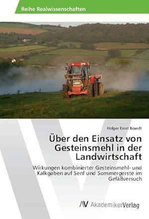 Imagen del vendedor de ber den Einsatz von Gesteinsmehl in der Landwirtschaft a la venta por BuchWeltWeit Ludwig Meier e.K.