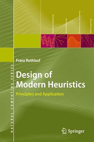 Imagen del vendedor de Design of Modern Heuristics a la venta por BuchWeltWeit Ludwig Meier e.K.