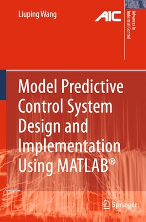 Immagine del venditore per Model Predictive Control System Design and Implementation Using MATLAB venduto da BuchWeltWeit Ludwig Meier e.K.