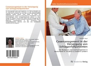 Image du vendeur pour Casemanagement in der Versorgung von Schlaganfallpatienten mis en vente par BuchWeltWeit Ludwig Meier e.K.