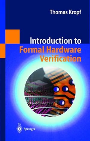 Imagen del vendedor de Introduction to Formal Hardware Verification a la venta por BuchWeltWeit Ludwig Meier e.K.