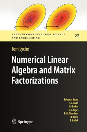 Immagine del venditore per Numerical Linear Algebra and Matrix Factorizations venduto da BuchWeltWeit Ludwig Meier e.K.
