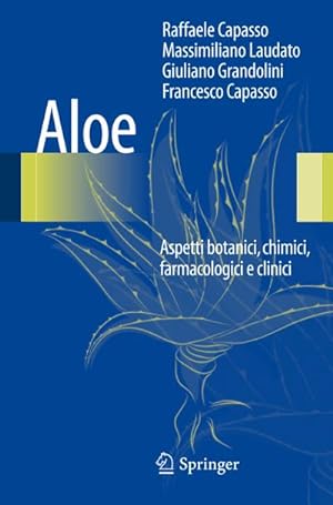 Seller image for Aloe: Aspetti Botanici, Chimici, Farmacologici E Clinici for sale by BuchWeltWeit Ludwig Meier e.K.
