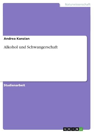 Seller image for Alkohol und Schwangerschaft for sale by BuchWeltWeit Ludwig Meier e.K.