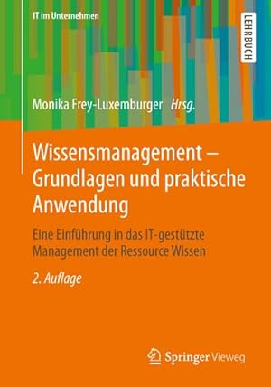 Bild des Verkufers fr Wissensmanagement - Grundlagen und praktische Anwendung zum Verkauf von BuchWeltWeit Ludwig Meier e.K.