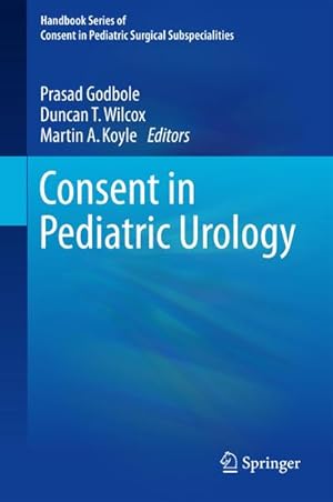 Bild des Verkufers fr Consent in Pediatric Urology zum Verkauf von BuchWeltWeit Ludwig Meier e.K.