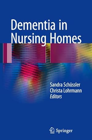 Seller image for Dementia in Nursing Homes for sale by BuchWeltWeit Ludwig Meier e.K.