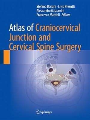 Seller image for Atlas of Craniocervical Junction and Cervical Spine Surgery for sale by BuchWeltWeit Ludwig Meier e.K.
