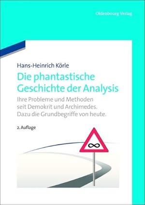 Imagen del vendedor de Die phantastische Geschichte der Analysis a la venta por BuchWeltWeit Ludwig Meier e.K.