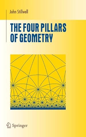 Imagen del vendedor de The Four Pillars of Geometry a la venta por BuchWeltWeit Ludwig Meier e.K.