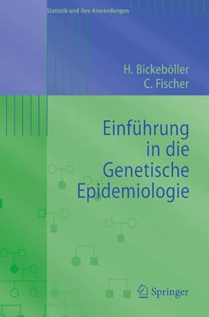 Seller image for Einfhrung in die Genetische Epidemiologie for sale by BuchWeltWeit Ludwig Meier e.K.