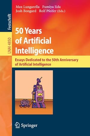 Bild des Verkufers fr 50 Years of Artificial Intelligence zum Verkauf von BuchWeltWeit Ludwig Meier e.K.