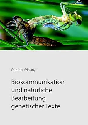 Immagine del venditore per Biokommunikation und natrliche Bearbeitung genetischer Texte venduto da BuchWeltWeit Ludwig Meier e.K.