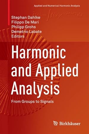 Immagine del venditore per Harmonic and Applied Analysis venduto da BuchWeltWeit Ludwig Meier e.K.