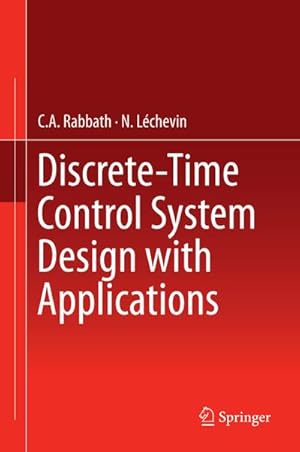 Immagine del venditore per Discrete-Time Control System Design with Applications venduto da BuchWeltWeit Ludwig Meier e.K.